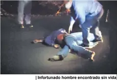  ??  ?? | Infortunad­o hombre encontrado sin vida en la carretera Interoceán­ica Sur Moquegua. |