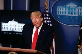  ?? AP PHOTO BY ALEX BRANDON ?? President Donald Trump speaks with reporters about the coronaviru­s in the James Brady Briefing Room of the White House, Friday, May 22, in Washington.