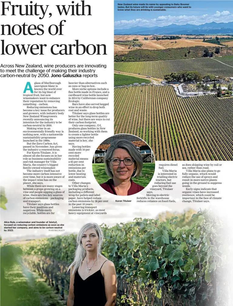  ?? RYAN MCCAULEY ?? Alice Rule, a winemaker and founder of 3sixty2, focused on reducing carbon emissions as soon as she started her company, and aims to be carbon neutral by 2023.