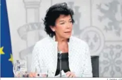  ?? E. PARRA / EP ?? La ministra portavoz del Gobierno, Isabel Celaá, ayer en la Moncloa.