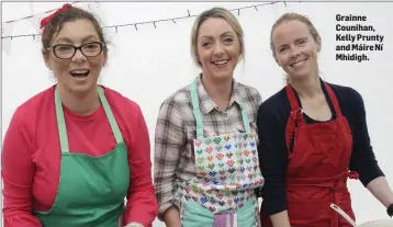  ??  ?? Grainne Counihan, Kelly Prunty and Máire Ní Mhidigh.