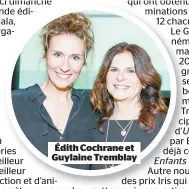  ??  ?? Édith Cochrane et Guylaine Tremblay