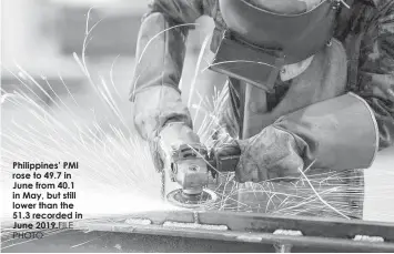  ?? FILE PHOTO ?? Philippine­s’ PMI rose to 49.7 in June from 40.1 in May, but still lower than the 51.3 recorded in June 2019.