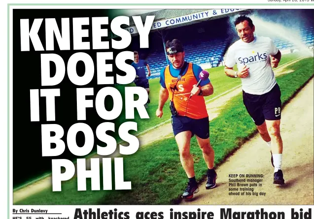  ??  ?? KEEP ON RUNNING: Southend manager Phil Brown puts in some training ahead of his big day