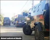  ??  ?? Aksioni i policisë në Shkodër