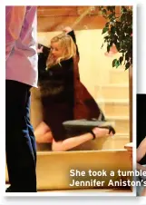  ?? ?? She took a tumble after celebratin­g Jennifer Aniston’s birthday in 2019