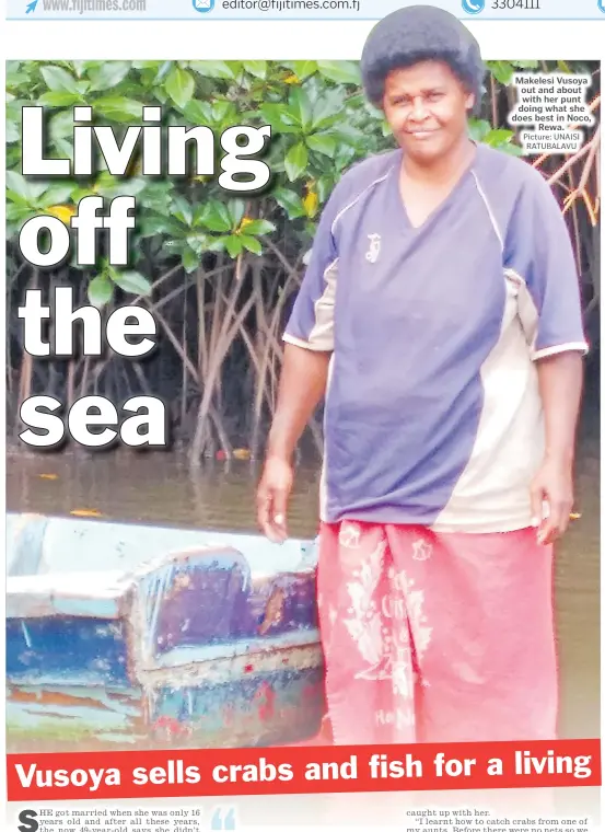  ?? Picture: UNAISI RATUBALAVU ?? Makelesi Vusoya out and about with her punt doing what she does best in Noco, Rewa.