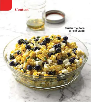  ??  ?? Blueberry, Corn &amp; Feta Salad