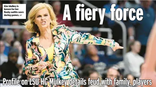  ?? AP ?? Kim Mulkey is known for her flashy outfits worn during games.