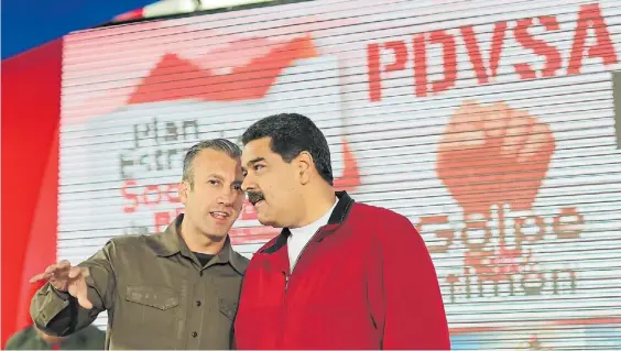  ?? DPA ?? Juntos. El vice presidente Tareck El Aissami y el presidente Nicolás Maduro, en enero pasado, durante un acto en la petrolera estatal.