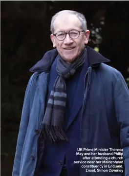  ??  ?? UK Prime Minister Theresa May and her husband Philip after attending a church service near her Maidenhead constituen­cy in England. Inset, Simon Coveney