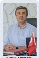  ?? ?? HÜSEYIN ÇAVUŞOĞLU Demir PVC Yönetim Kurulu Başkanı
İnşaat Mühendisi