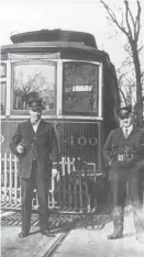  ??  ?? Hamilton Street Railway operators standing in front of car 400 on the York Street route, ca. 1930.