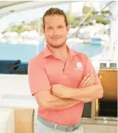  ?? LAURENT BASSET/BRAVO ?? Gary King is among the crew members on the reality series “Below Deck Sailing Yacht.”