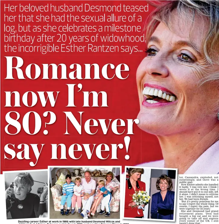  ??  ?? Dazzling career: Esther at work in 1969; with late husband Desmond Wilcox and children (l-r), Miriam, Rebecca and Joshua in 1986; and meeting Princess Diana in 1980