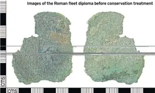  ??  ?? Images of the Roman fleet diploma before conservati­on treatment