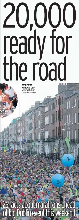  ??  ?? STREETS AHEAD Last year’s Dublin City Marathon