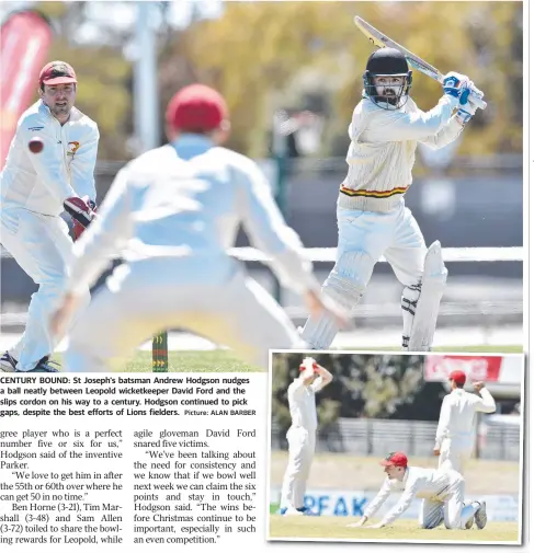  ?? Picture: ALAN BARBER ?? CENTURY BOUND: St Joseph's batsman Andrew Hodgson nudges a ball neatly between Leopold wicketkeep­er David Ford and the slips cordon on his way to a century. Hodgson continued to pick gaps, despite the best efforts of Lions fielders.