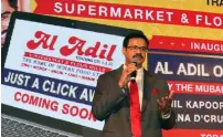  ?? — Photo by Dhes Handumon ?? Dr Dhananjay Datar launches Al Adil’s online store in Dubai on Sunday. Dr Dhananjay Datar,