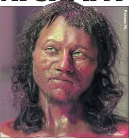  ??  ?? HISTORIC LOOK: Cheddar Man had dark skin and blue eyes