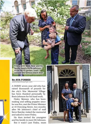  ?? ?? Finley, with Ted E Bear and his family, meets Boris Johnson in the No 10 garden. Inset: outside the famous black door