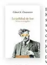  ??  ?? La utilidad de leer
Gilbert K. Chesterton Trama, 2021 152 páginas, 18 €