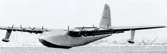  ??  ?? White elephant: The 320ft wingspan Spruce Goose flew for just one minute