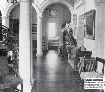  ??  ?? Grand entrance Polkemmet House Hall, photograph­ed just after the First World War