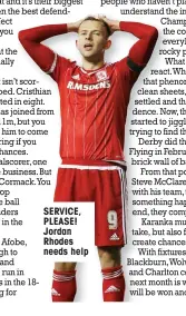  ??  ?? SERVICE, PLEASE! Jordan Rhodes needs help