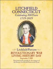  ?? Contribute­d photo ?? The Greater Litchfield Preservati­on Trust recently published a book to mark the town's 300th anniversar­y, which will be celebrated with a living history day on Sept. 7.