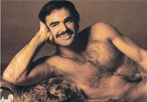  ?? COSMOPOLIT­AN ?? Nothing was ever the same for Burt Reynolds after he infamously graced the centrefold of Cosmopolit­an in April 1972.