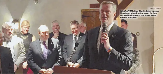  ?? COURTESY PHOTO ?? WHAT A TIME: Gov. Charlie Baker speaks Monday at a fundraisin­g event for Sen. Michael Rodrigues at the Bitter Sweet Farm in Westport.