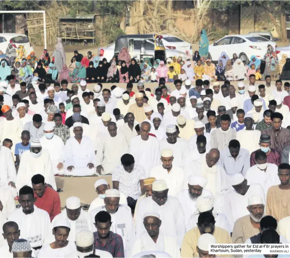  ?? MARWAN ALI ?? Worshipper­s gather for Eid al-Fitr prayers in Khartoum, Sudan, yesterday