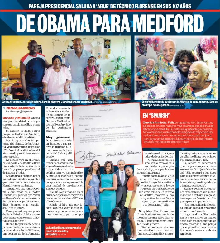  ?? FACEBOOK CORTESÍA DE GERMAN MEDFORD. GERMAN MEDFORD. ?? Esteban Burgher, Annettia Medford, Hernán Medford y Duwina Burgher en el 2002. La familia Obama siempre se ha mostrado sencilla y simpática. Sonia Williams fue la que le contó a Michelle de doña Annettia. Este es el cumple del año pasado.