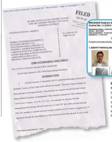  ??  ?? INVESTIGAD­O. “Fred” Machado fue apuntado por la Justicia norteameri­cana. Lo capturaron en el aeropuerto de Neuquén. En la circular roja de Interpol están sus fotos y sus huellas dactilares.