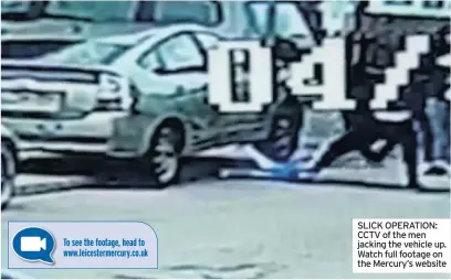  ??  ?? SLICK OPERATION: CCTV of the men jacking the vehicle up. Watch full footage on the Mercury’s website