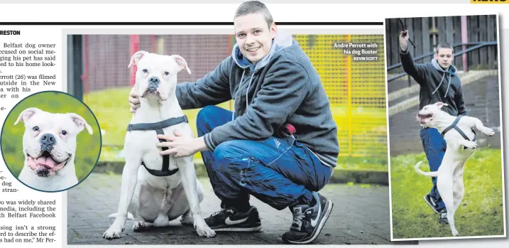  ?? KEVIN SCOTT ?? Andre Perrott with
his dog Buster