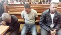  ??  ?? MURDER accused Sizwe Biyela, Nkosinathi Khumalo and Vuyile Maliti. |