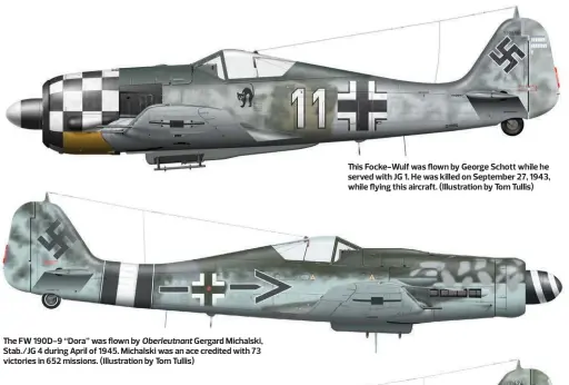  ??  ?? The FW 190D-9 “Dora” was flown by Oberleutna­nt Gergard Michalski, Stab./JG 4 during April of 1945. Michalski was an ace credited with 73 victories in 652 missions. (Illustrati­on by Tom Tullis)
This Focke-Wulf was flown by George Schott while he served with JG 1. He was killed on September 27, 1943, while flying this aircraft. (Illustrati­on by Tom Tullis)