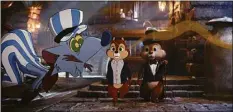  ?? Associated Press ?? This image released by Disney+ shows Chip, voiced by John Mulaney, center, and Dale, voiced by Andy Samberg, right, in a scene from “Chip ‘n Dale: Rescue Rangers.”