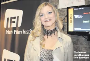  ??  ?? Film lecturer Ciara Chambers from Saintfield