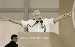  ?? ARIJIT SEN/HT PHOTO ?? Prime Minister Narendra Modi’s energy is legendary. Politician­s campaign incessantl­y during election season (and in India, it’s almost always election season).