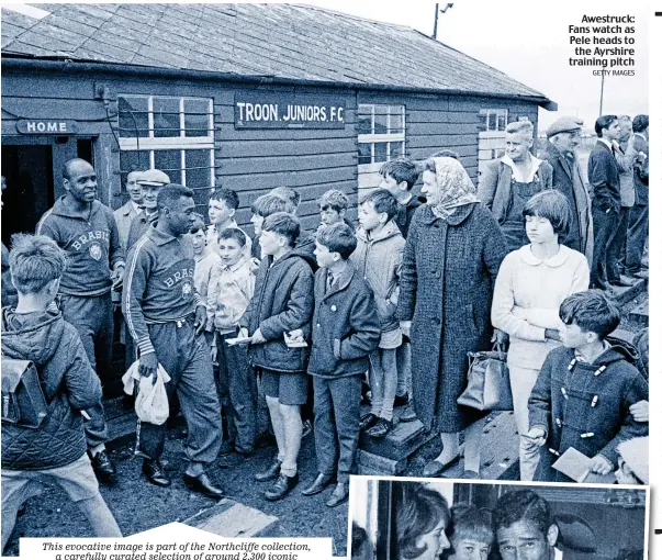  ?? GETTY IMAGES ?? Awestruck: Fans watch as Pele heads to the Ayrshire training pitch