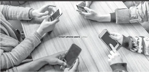  ?? / GOOGLE ?? Smart phone users