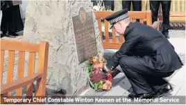  ??  ?? Temporary Chief Constable Winton Keenen at the Memorial Service