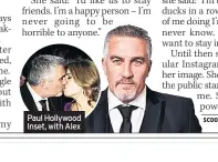  ??  ?? Paul Hollywood Inset, with Alex