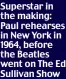  ?? ?? Superstar in the making: Paul rehearses in New York in 1964, before the Beatles went on The Ed Sullivan Show