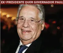  ??  ?? O ex-presidente Fernando Henrique Cardoso se encontrou com o governador paulista anteontem