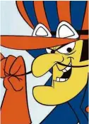 ?? Divulgação ?? Dick Vigarista, vilão de riso permanente da série animada “Corrida Maluca” (1968-69), da Hanna Barbera