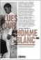  ??  ?? ★★★☆☆
BLUES POUR L’HOMME BLANC (BLUES FOR MISTER CHARLIE), JAMES BALDWIN,
TRADUIT DE L’ANGLAIS (ÉTATS-UNIS) PAR GÉRARD COGEZ, 96 P., LA DÉCOUVERTE/ZONES, 14 €